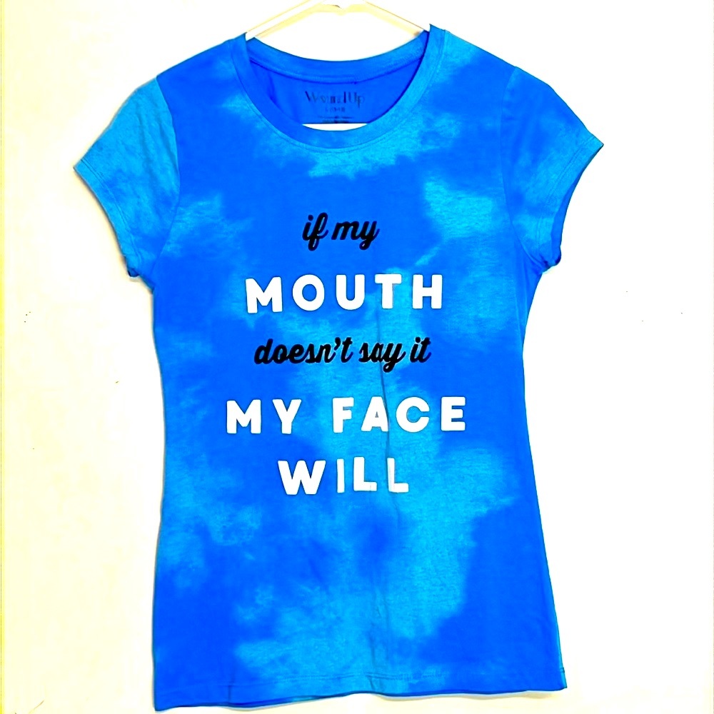 🌞 Wound up blue cloud like tee if my mouth doesn’t say it my face will jr L